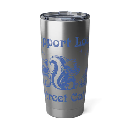 Support Local Street Cats 20oz Travel Tumbler