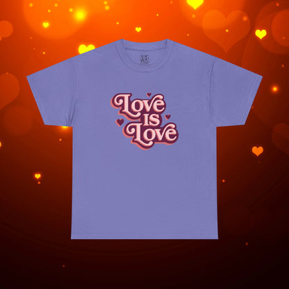 Love Is Love Tee