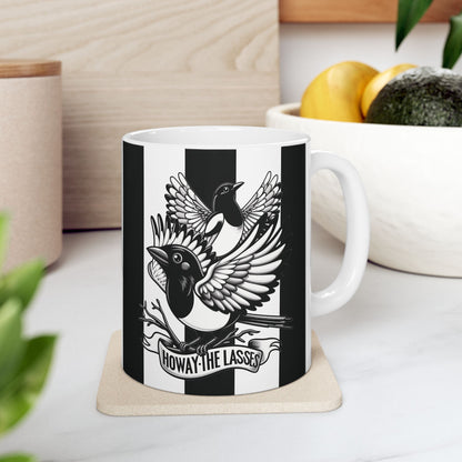 Howay the Lasses Ceramic Mugs (11oz\15oz)