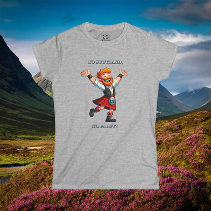 No Scotland No Party Women's Softstyle Tee