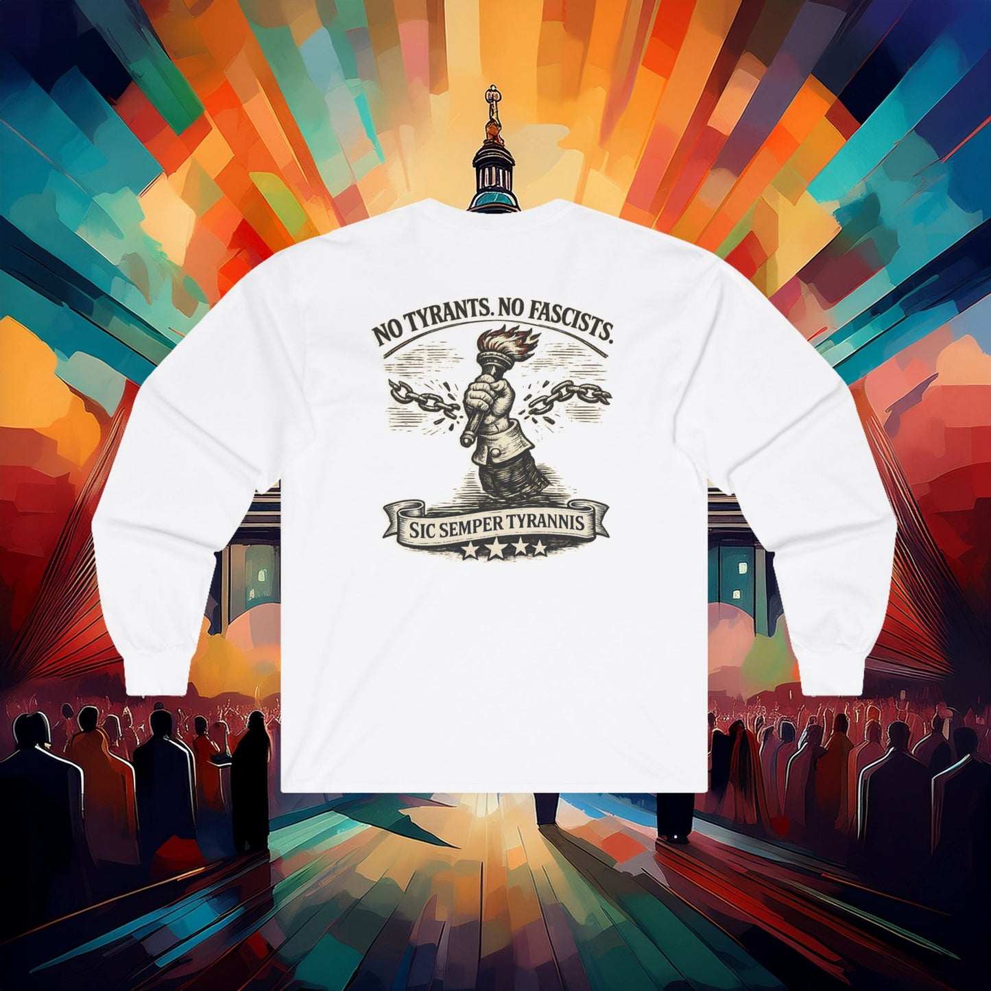 Sic Semper Tyrannis Long Sleeve Tee