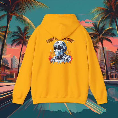 Turn Up The Heat Hoodie