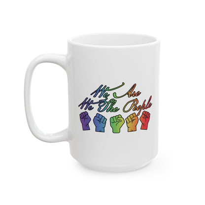 Unity We The People Ceramic Mug (11oz/15oz)