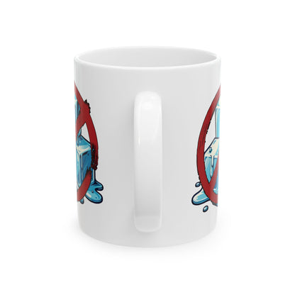 No ICE Ceramic Mug (11oz/15oz)