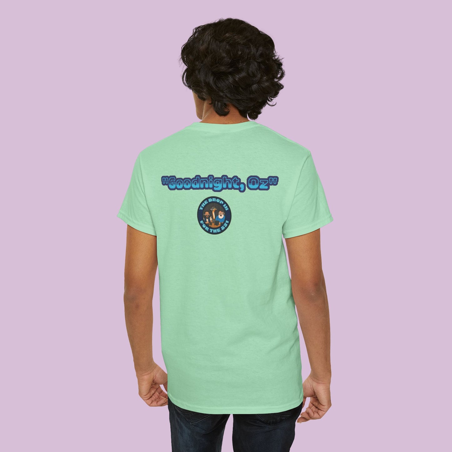 The Drop In "Say Goodnight, Oz!" Tee