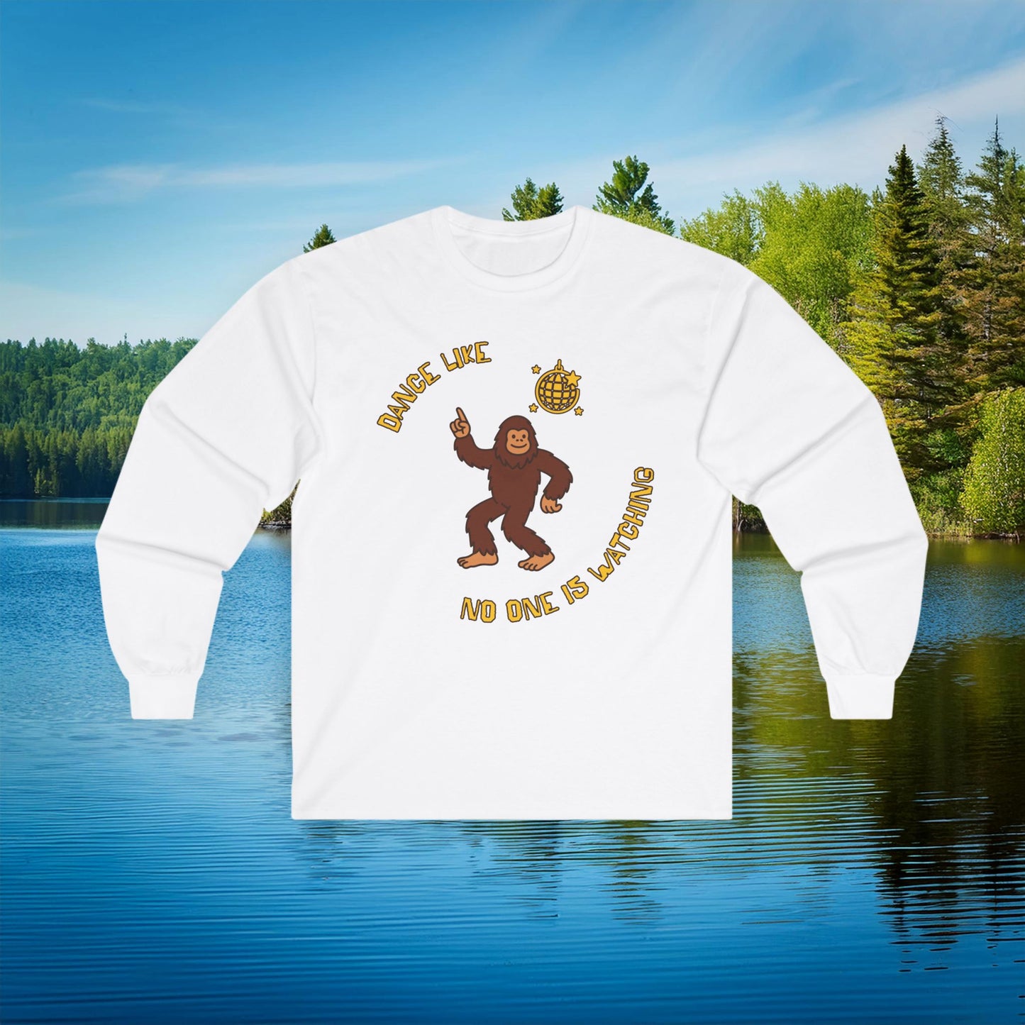 Bigfoot "Dance Like No One Is Watching" Long Sleeve Tee
