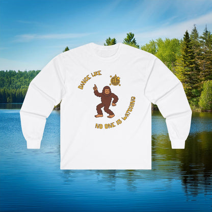 Bigfoot "Dance Like No One Is Watching" Long Sleeve Tee