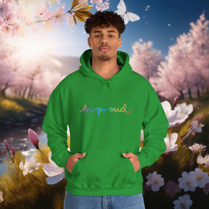 Be Proud Unisex Hoodie