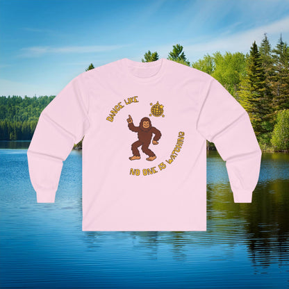 Bigfoot "Dance Like No One Is Watching" Long Sleeve Tee