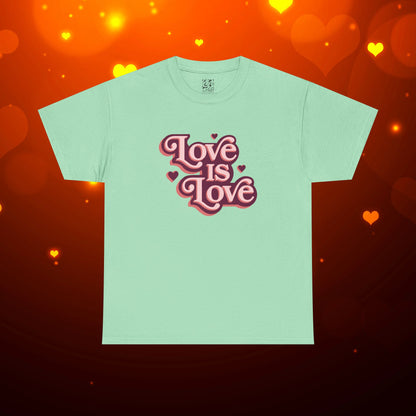 Love Is Love Tee