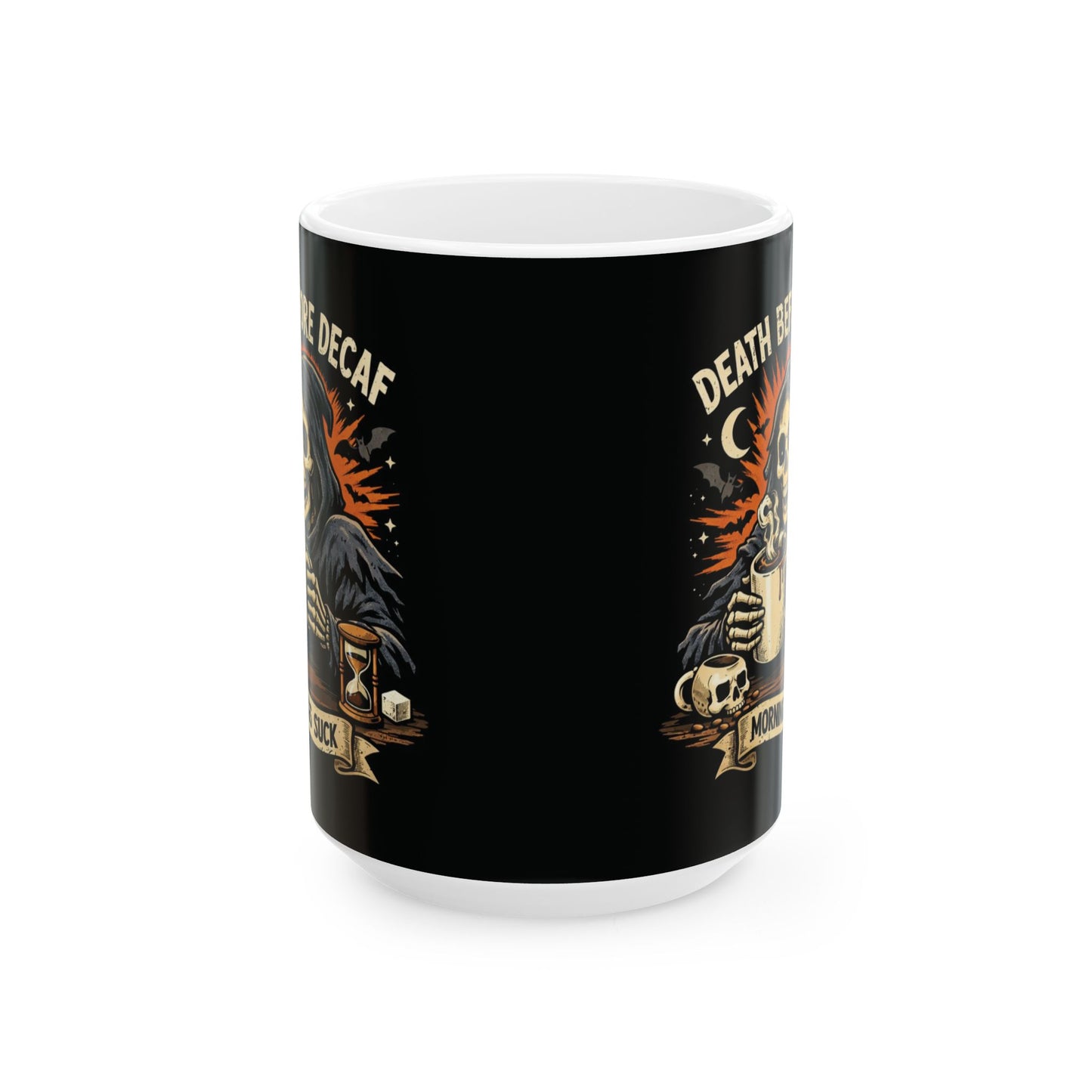 Death Before Decaf Ceramic Mug (11oz/15oz)