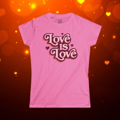 Love Is Love Women’s Softstyle Tee